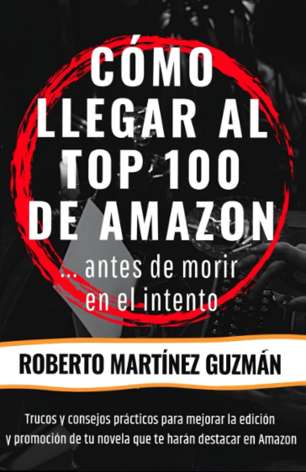 Cómo llegar al top 100 de Amazon